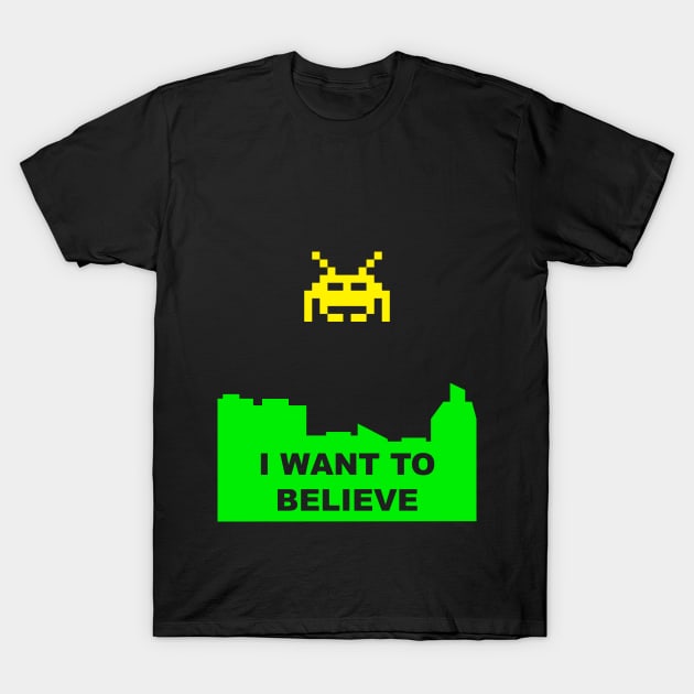 I Want to Believe the Invaders T-Shirt by RAdesigns